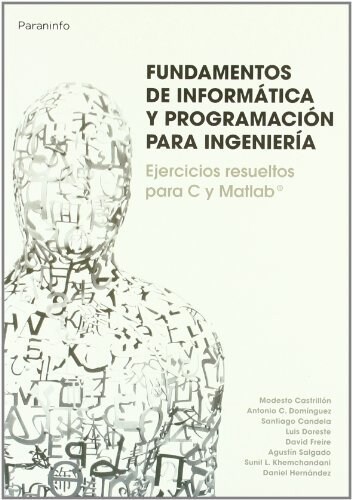 FUNDAMENTOS INFORMATICA PROGRAMACION INGENIEROS (Other Book Format)