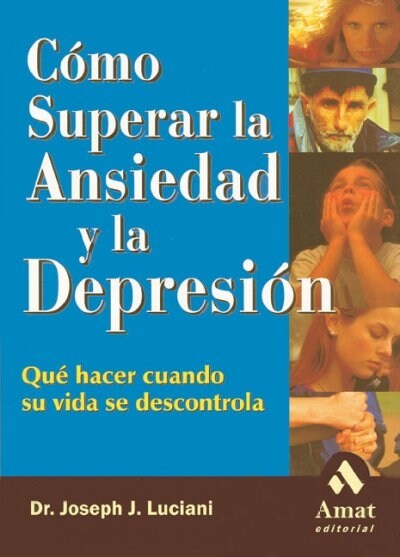 AMAT COMO SUPERAR ANSIEDAD Y DEPRESIO (Book)