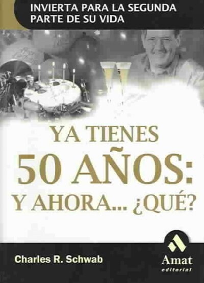 YA TIENES 50 ANOS Y AHORA QUE (Book)