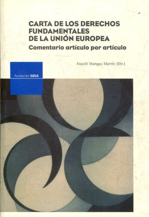 CARTA DE LOS DERECHOS FUNDAMENTALES DE LA UNION EUROPEA : CO (Book)