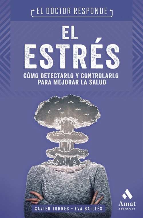 EL ESTRES. EL DOCTOR RESPONDE (Other Book Format)