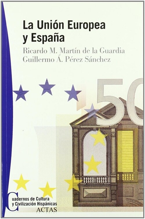 UNION EUROPEA Y ESPANA,LA (Paperback)