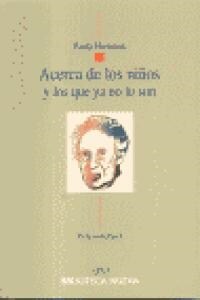 ACERCA DE LOS NINOS Y LOS QUE YA NO LO SON (Paperback)