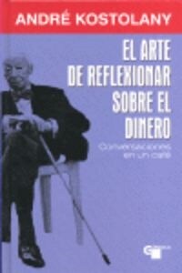 ARTE DE REFLEXIONAR SOBRE EL DINERO GARGOLA 9380 (Book)