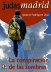 CONSPIRACION DE LAS SOMBRAS,LA (Book)