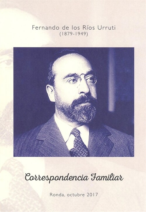 CORRESPONDENCIA FAMILIAR DE FERNANDO DE LOS RIOS URRUTI (187 (Book)