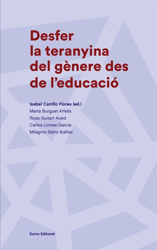 DESFER LA TERANYINA DEL GENERE DES DE LEDUCACIO (Book)