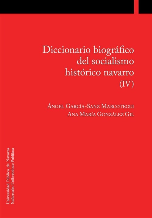 DIC.BIOGRAFICO DEL SOCIALISMO NAVARRO (IV) (Other Book Format)