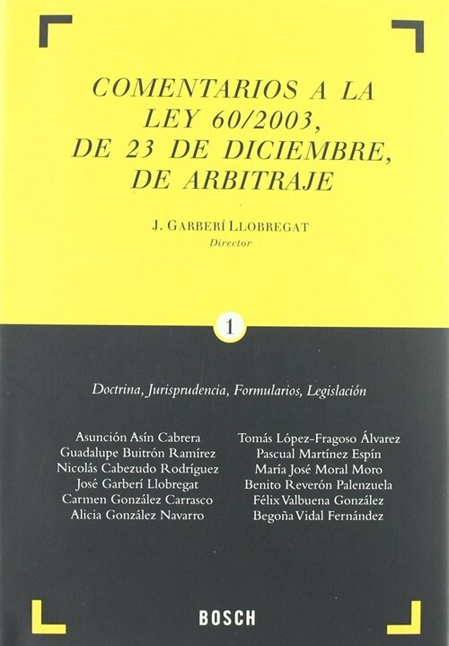 COMENTARIOS A LA LEY 60/2003, DE 23 DE DICIEMBRE, DE ARBITRA (Other Book Format)