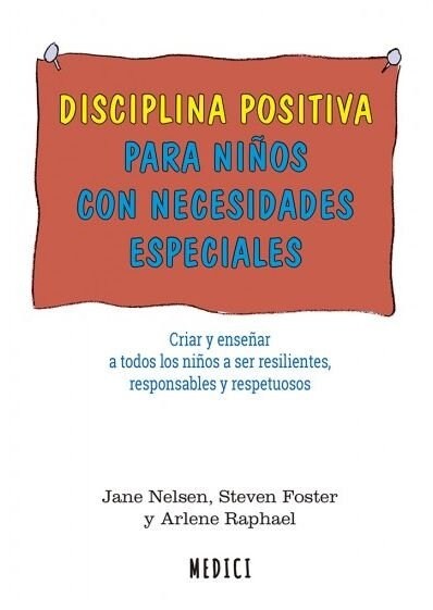 DISCIPLINA POSITIVA PARA NINOS CON NECESIDADES ESPECIALES (Paperback)