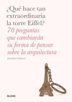 QUE HACE TAN EXTRAORDINARIA LA TORRE EIFFEL？ (Book)