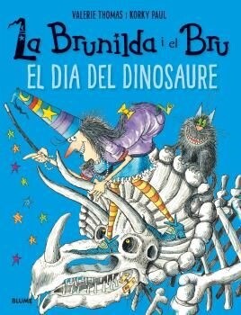 BRUNILDA I BRU. EL DIA DEL DINOSAURE (Book)