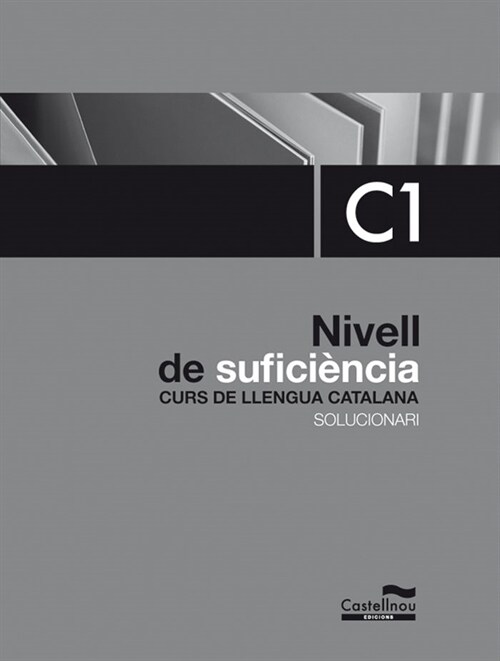 SOLUCIONARI NOU NIVELL C DE CATALA (Book)