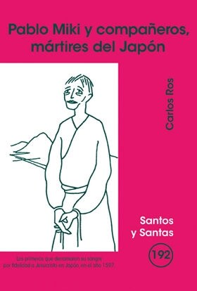 PABLO MIKI Y COMPANEROS, MARTIRES DEL JAPON (Book)