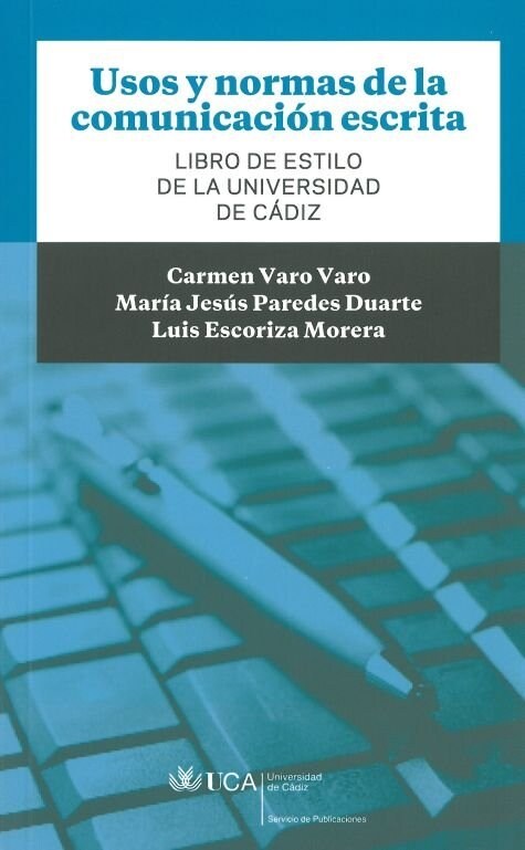 USOS Y NORMAS DE LA COMUNICACION ESCRITA (Book)