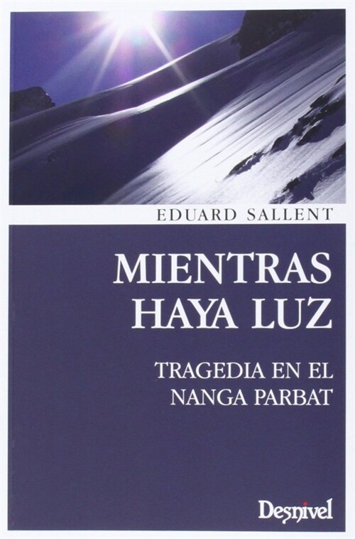 MIENTRAS HAYA LUZ (Book)