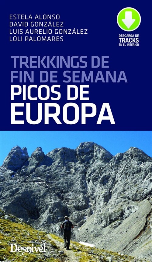 TREKKINGS DE FIN DE SEMANA POR LOS PICOS DE EUROPA (Paperback)