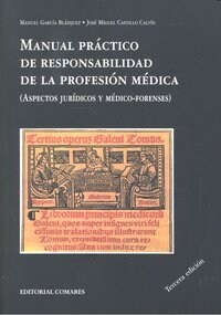 MANUAL PRACTICO RESPONSABILIDAD PROFESION MEDICA 3ªED (Book)