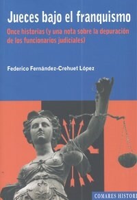 JUECES BAJO EL FRANQUISMO (Book)