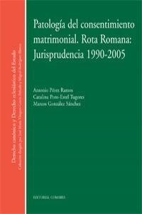 PATOLOGIA CONSENTIMIENTO MATRIMONIAL ROTA ROMANA (1990-2005) (Book)