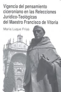 VIGENCIA PENSAMIENTO CICERONIANO RELECCIONES JURIDIO-TEOLOG (Book)