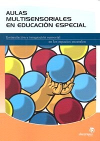 AULAS MULTISENSORIALES EN EDUCACION ESPECIAL (Book)