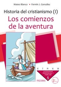 HISTORIA CRISTIANISMO I COMIENZOS DE LA AVENTURA (Book)