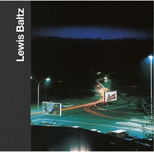 LEWIS BALTZ (Hardcover)