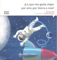 LO QUE NOS GUSTA VIAJAR POR AIRE POR TIERRA O MAR IMPRENTA (Book)