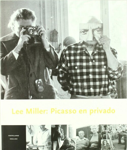 LEE MILLER: PICASSO EN PRIVADO (CASTELLANO-INGLES) (Paperback)