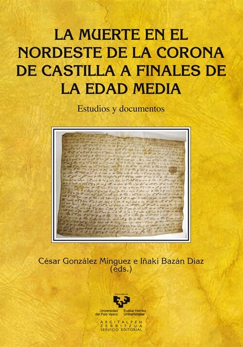MUERTE EN EL NORDESTE DE LA CORONA DE CASTILLA A FINALES DE (Book)