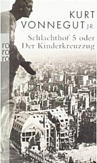 Schlachthof 5 oder Der Kinderkreuzzug (German, Paperback)