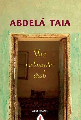 UNA MELANCOLIA ARABE (Other Book Format)