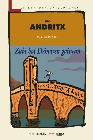 ZUBI BAT DRINAREN GAINEAN (Paperback)