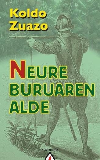 NEURE BURUAREN ALDE (Paperback)