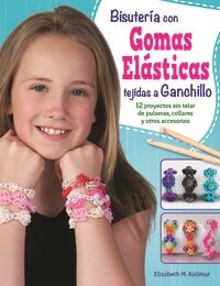 BISUTERIA CON GOMAS ELASTICAS TEJIDAS A GANCHILLO (Book)