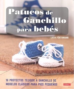 PATUCOS DE GANCHILLO PARA BEBES (Book)