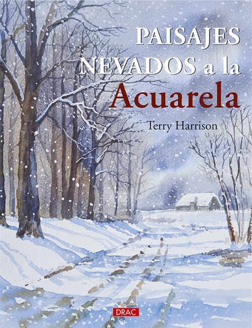 PAISAJES NEVADOS A LA ACUARELA (Book)