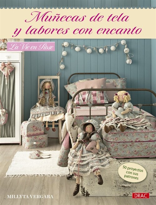 MUNECAS DE TELA Y LABORES CON ENCANTO MILLYTA (Paperback)