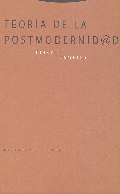 TEORIA DE LA POSTMODERNIDAD (4ª EDICION) (Paperback)