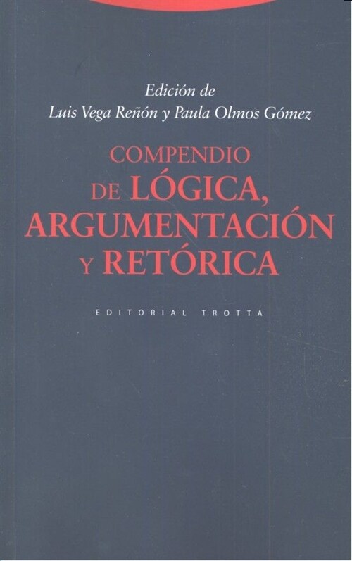 COMPENDIO DE LOGICA ARGUMENTACION Y RETORICA (3ª EDICION) (Paperback)