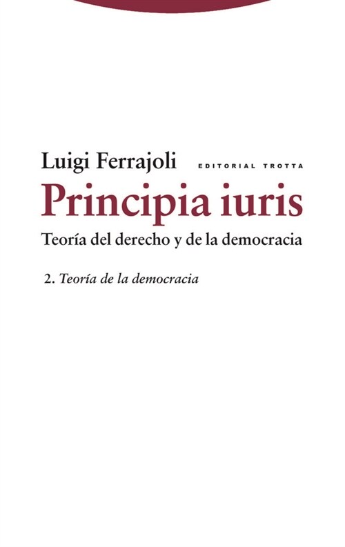 PRINCIPIA IURIS VOL 2 NE TEORIA DERECHO Y DEMOCRACIA (Paperback)