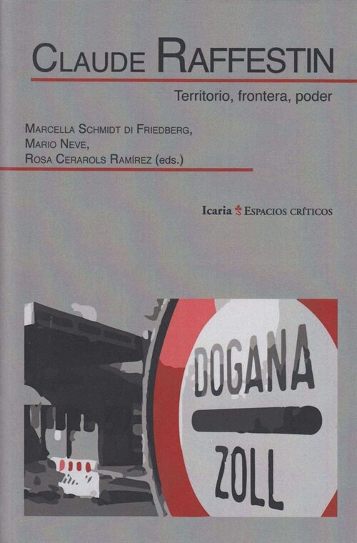 CLAUDE RAFESTIN TERRITORIO FRONTERA PODER (Paperback)