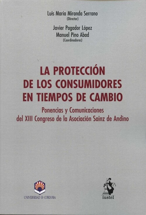 PROTECCION DE LOS CONSUMIDORES EN TIEMPOS DE AMBIO,LA (Paperback)