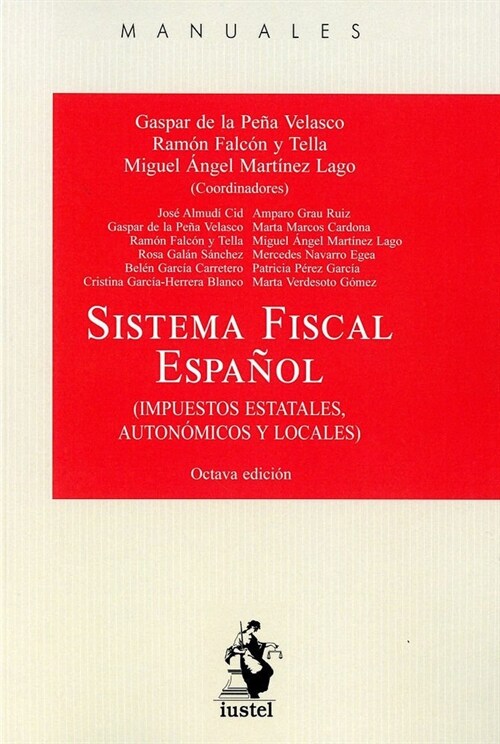 SISTEMA FISCAL ESPANOL 2018 IMPUESTOS ESTATALES AUTONOMICOS (Book)