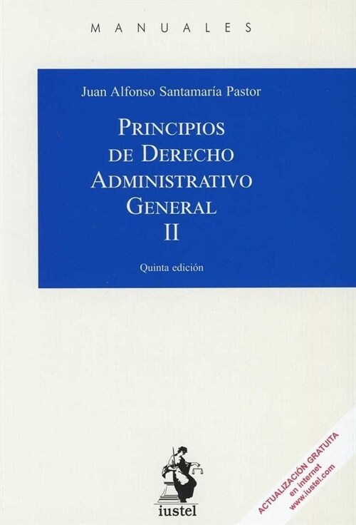 PRINCIPIOS DE DERECHO ADMINISTRATIVO GENERAL. TOMO II (Paperback)