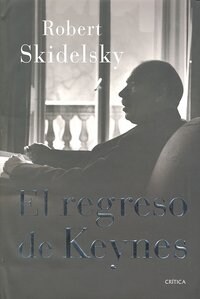 REGRESO DE KEYNES,EL (Hardcover)