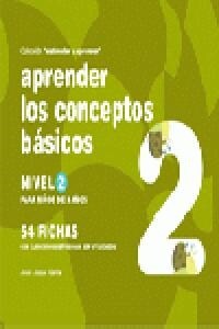 APRENDER LOS CONCEPTOS BASICOS NIVEL 2 3 ANOS (Book)