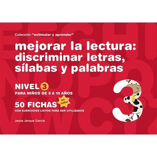 MEJORAR LA LECTURA 3 DISCRIMINAR LETRAS SILABAS Y PALABRAS (Paperback)