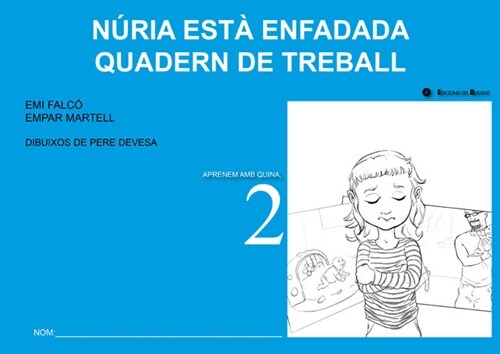 NURIA ESTA ENFADADA. QUADERN DE TREBALL (Book)